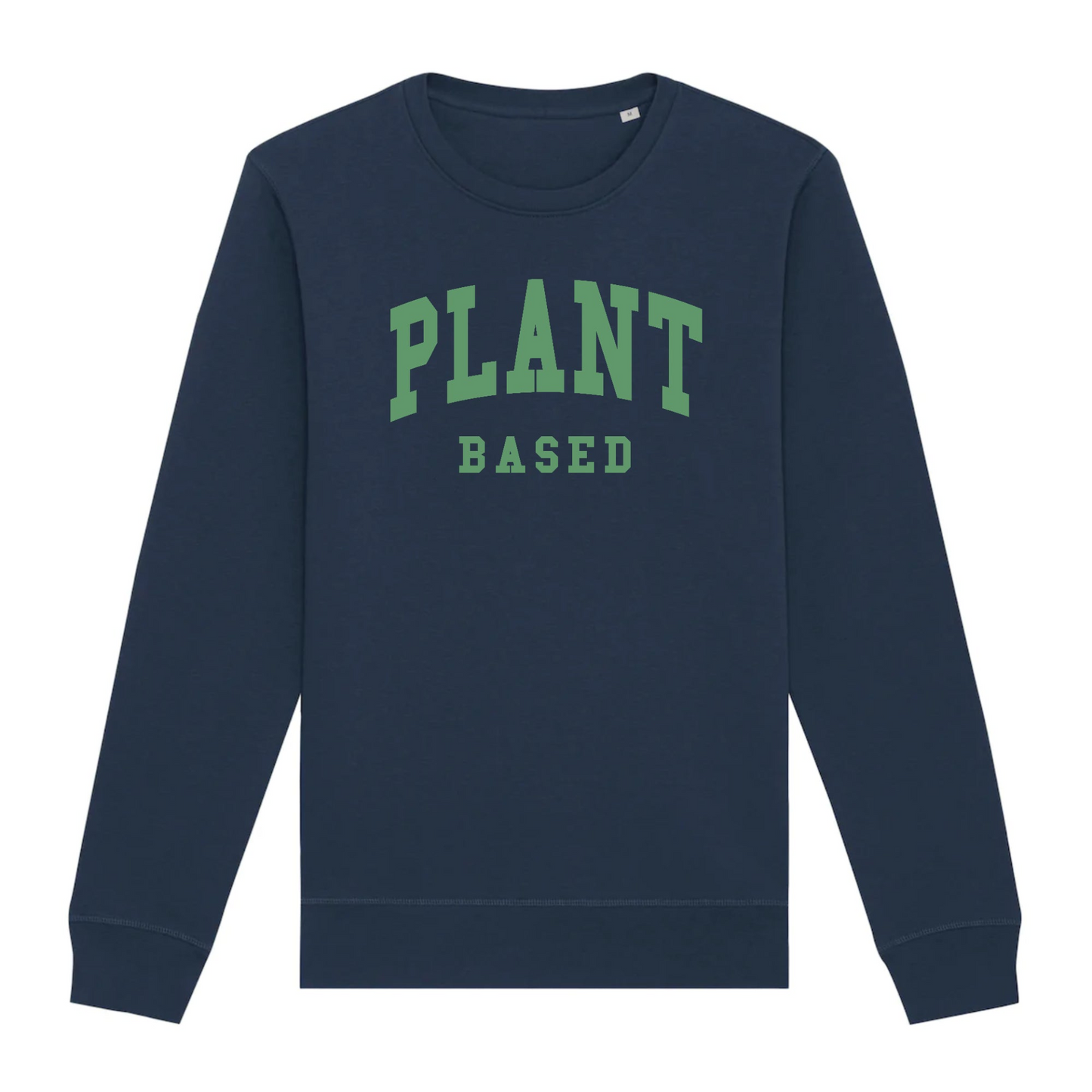 Plant Based - Organic Unisex Sweatshirt