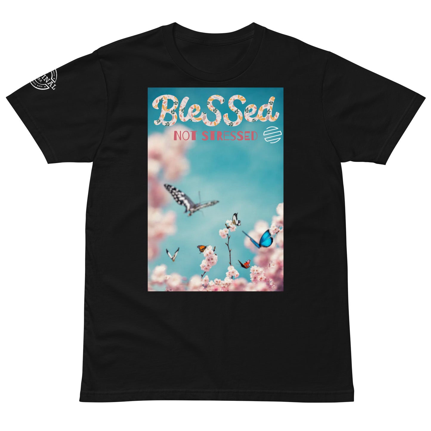 Original Era "Blessed Not Stressed" Unisex Premium T-Shirt