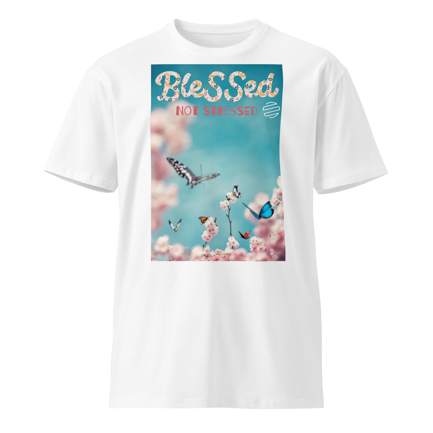 Original Era "Blessed Not Stressed" Unisex Premium T-Shirt