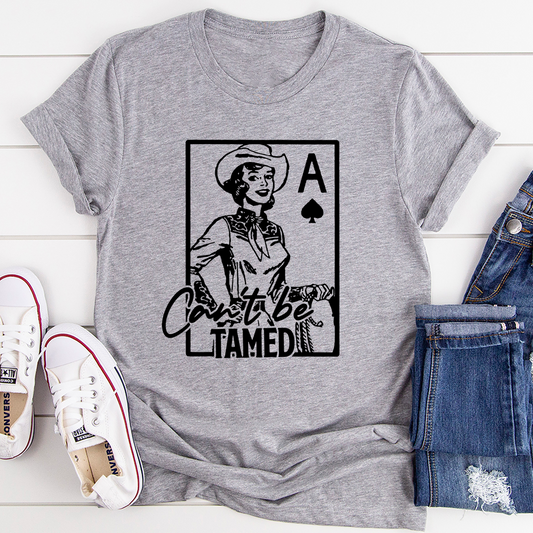 Can't Be Tamed T-Shirt