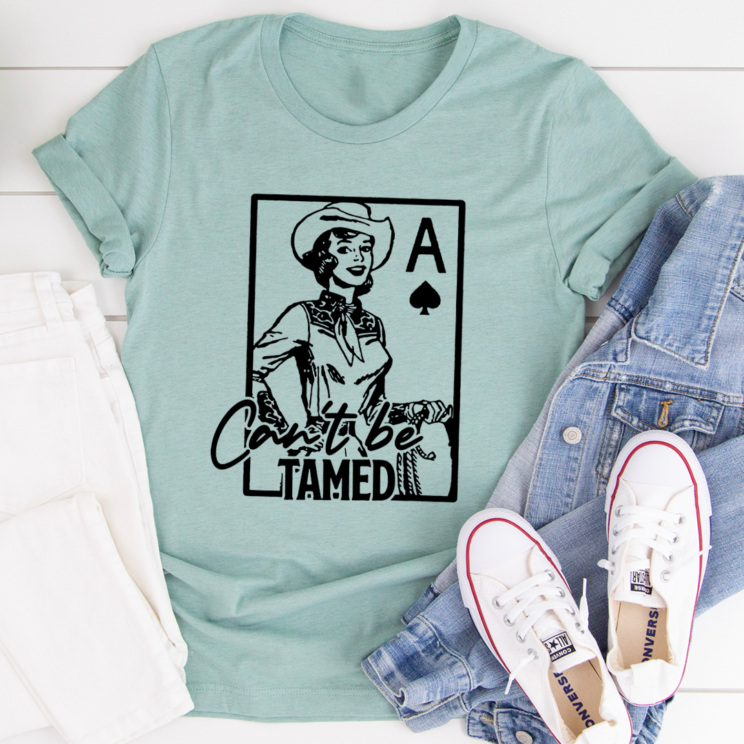 Can't Be Tamed T-Shirt