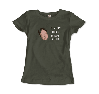 Identity Theft is Not a Joke - Schrute's Quote T-Shirt
