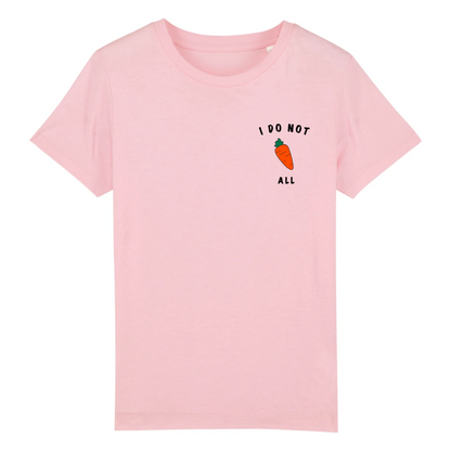 I do not carrot all - Kid Organic Cotton Tee