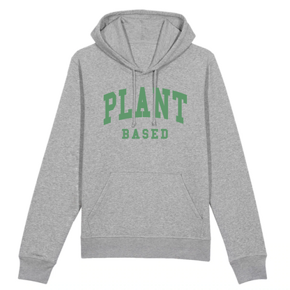 Plant Based - Unisex Organic Hoodie