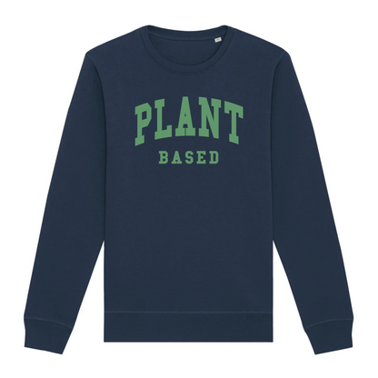 Plant Based - Organic Unisex Sweatshirt