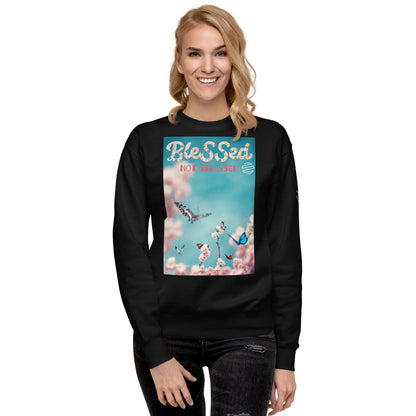 Original Era "Blessed Not Stressed" Unisex Premium Sweatshirt