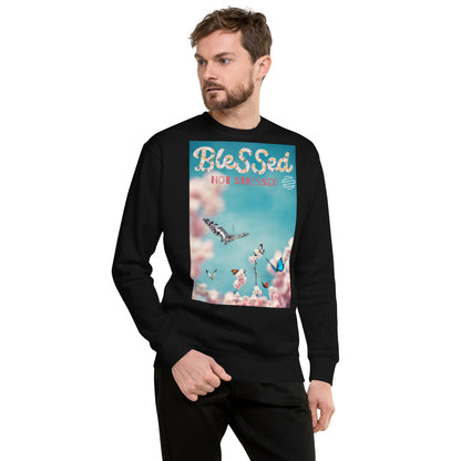 Original Era "Blessed Not Stressed" Unisex Premium Sweatshirt