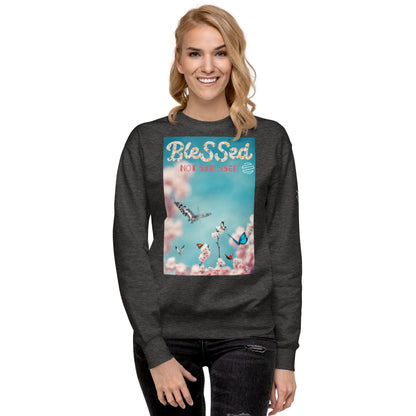 Original Era "Blessed Not Stressed" Unisex Premium Sweatshirt