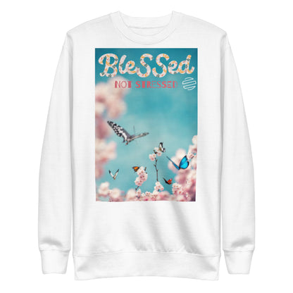 Original Era "Blessed Not Stressed" Unisex Premium Sweatshirt