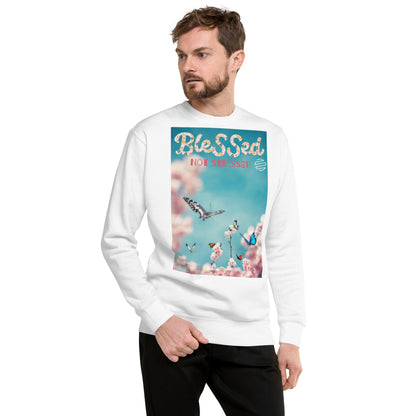 Original Era "Blessed Not Stressed" Unisex Premium Sweatshirt